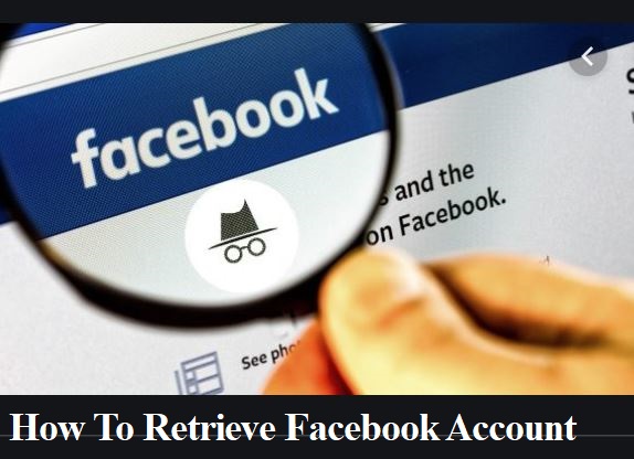 How To Retrieve Facebook Account Password or Email