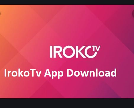IrokoTV App Download Free For Android