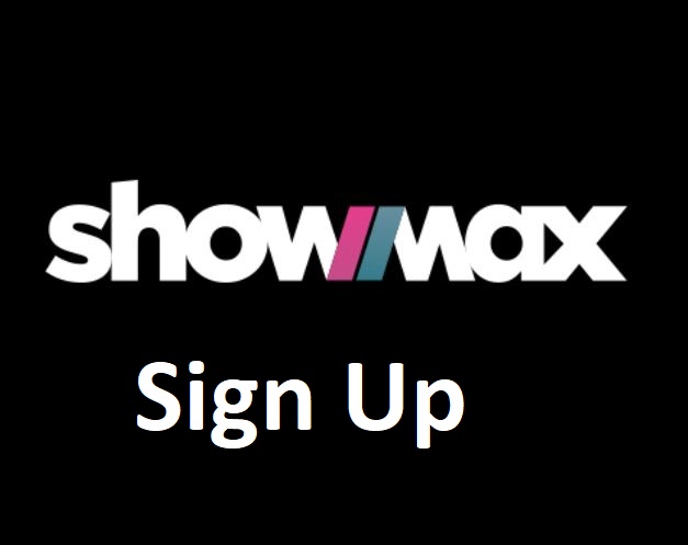 Showmax Sign Up Login | Sign up on Showmax Free