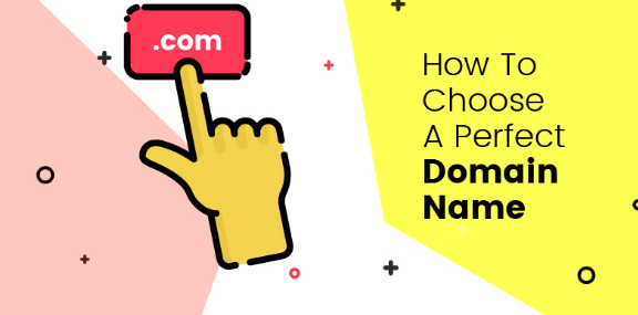 How to Choose a Perfect Domain Name