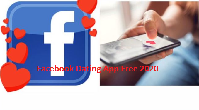 Facebook Dating App Free 2020