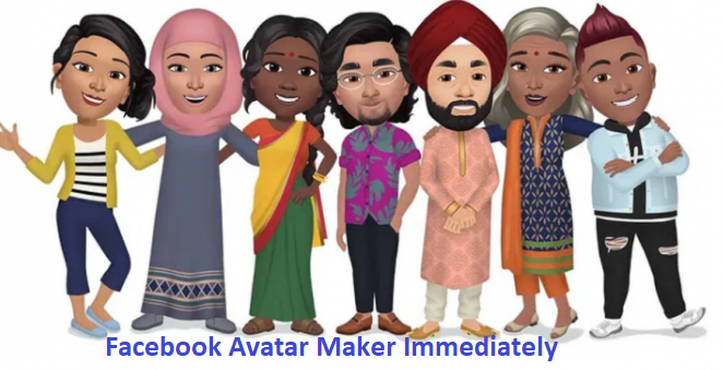Facebook Avatar Maker Immediately