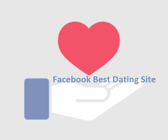 Facebook Best Dating Site
