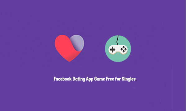 Facebook Dating App Game Free for Singles