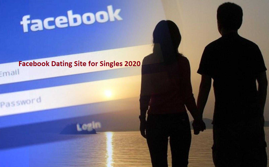 Facebook Dating Site for Singles 2020