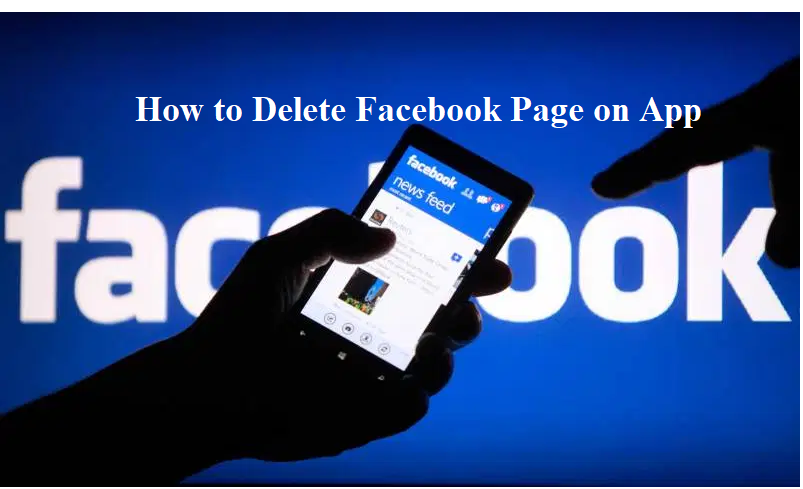 How to Delete Facebook Page on App