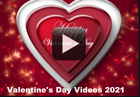 Valentine's Day Videos 2021