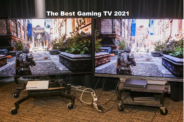 The Best Gaming TV 2021