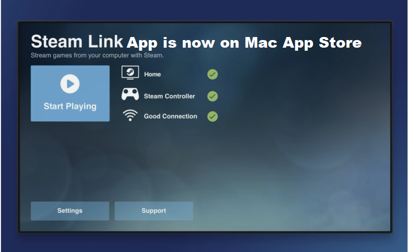 Steam Link App is now on Mac App Store