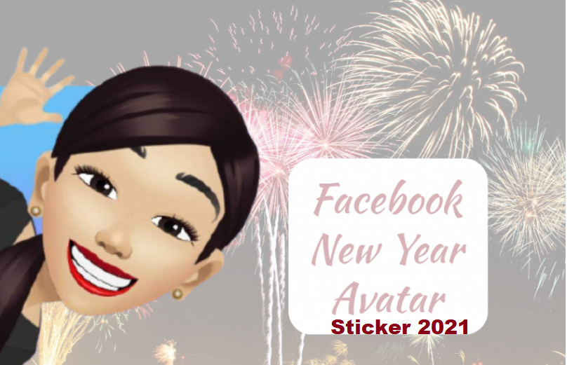 How to Create Facebook New Year Avatar Sticker 2021