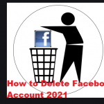 How to Delete Facebook Account 2021