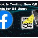Facebook Is Testing New QR Code Payments for US Users