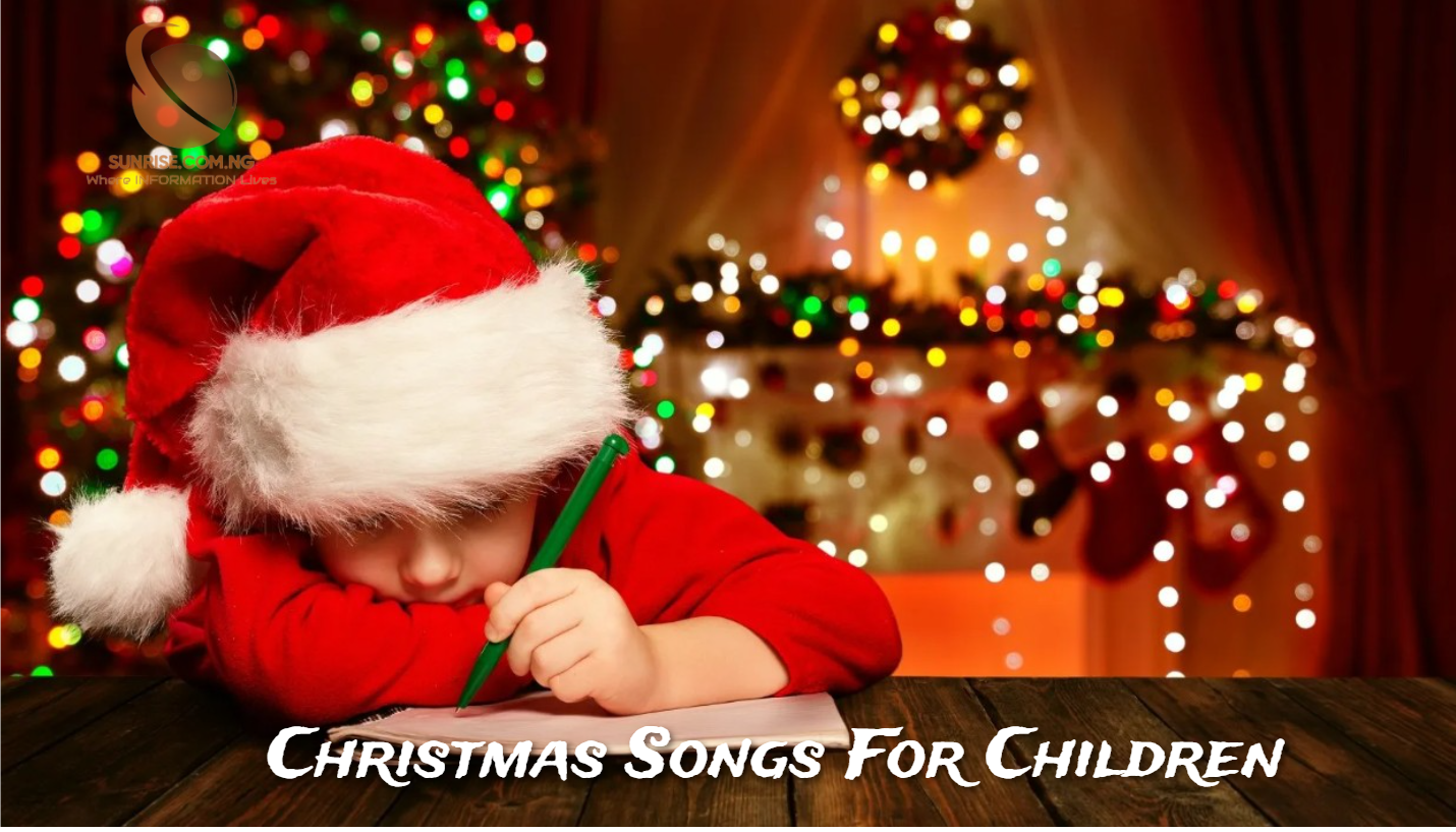 CHRISTMAS SONGS FOR CHILDREN