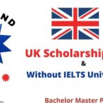 Britain Scholarships To Study Without IELTS 2022